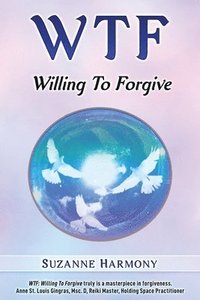 bokomslag Wtf: Willing To Forgive