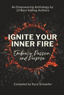 Ignite Your Inner Fire 1