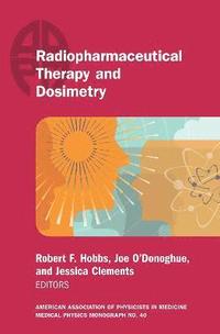 bokomslag Radiopharmaceutical Therapy and Dosimetry