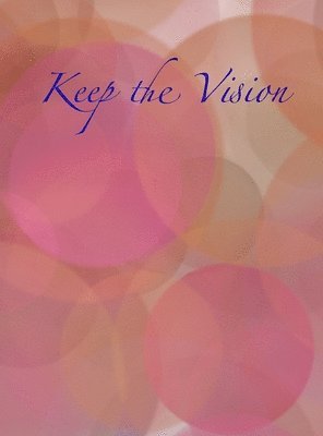 Keep the Vision 1