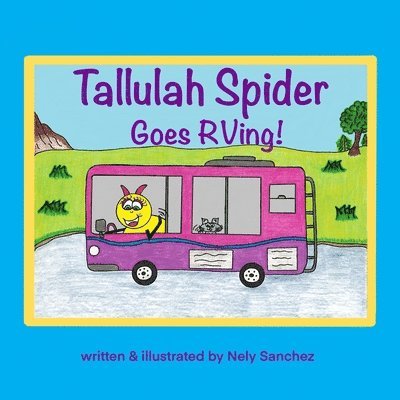 Tallulah Spider Goes RVing! 1