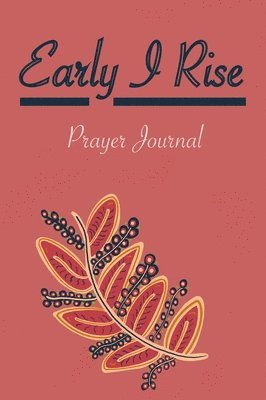 Nely Sanchez - Early I Rise, Inbunden