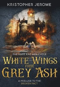 bokomslag White Wings from Grey Ash