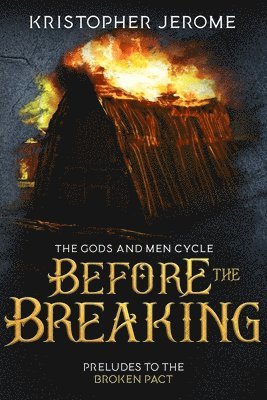 Before the Breaking