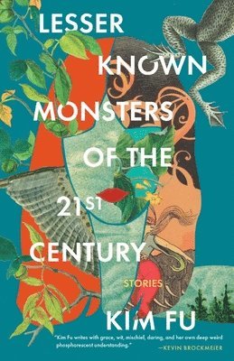 Kim Fu - Lesser Known Monsters of the 21st Century, Häftad