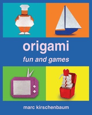 Origami Fun and Games 1