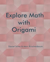 bokomslag Explore Math with Origami