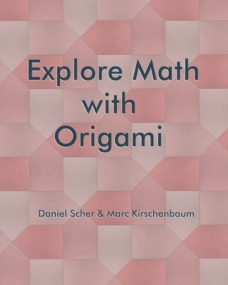 bokomslag Explore Math with Origami