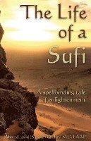 bokomslag The Life of a Sufi