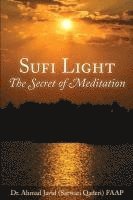 bokomslag Sufi Light: The Secret of Meditation