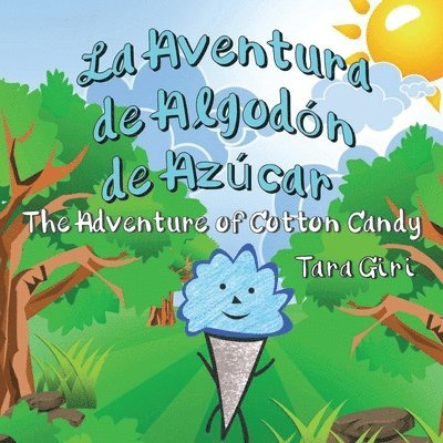 La Aventura de Algodón de Azúcar: The Adventure of Cotton Candy 1