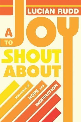 bokomslag A Joy to Shout about