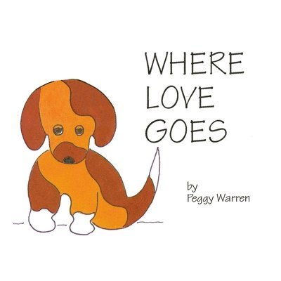 Peggy Warren - Where Love Goes, Häftad