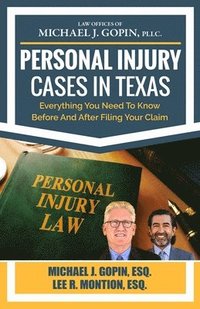 bokomslag Personal Injury Cases In Texas: Everything You Need To Know Before And After Filing Your Claim