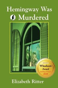 bokomslag Hemingway Was Murdered
