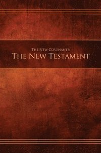 bokomslag The New Covenants, Book 1 - The New Testament