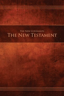 The New Covenants, Book 1 - The New Testament 1