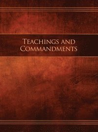 bokomslag Teachings And Commandments, Book 1 - Teachings And Commandments