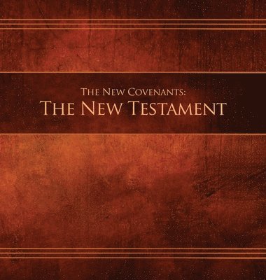 bokomslag The New Covenants, Book 1 - The New Testament