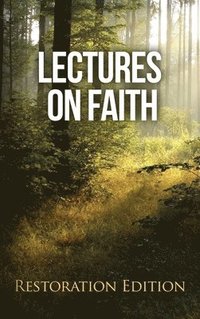 bokomslag Lectures on Faith