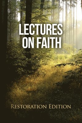 Lectures on Faith 1