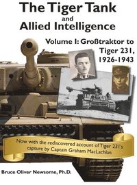 bokomslag The Tiger Tank and Allied Intelligence