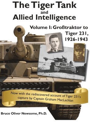 Bruce Oliver Newsome, Bruce Oliver, Newsome - Tiger Tank and Allied Intelligence, Inbunden