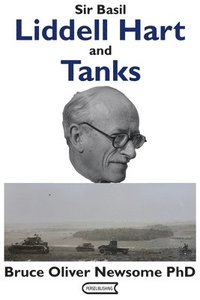 bokomslag Sir Basil Liddell Hart and Tanks