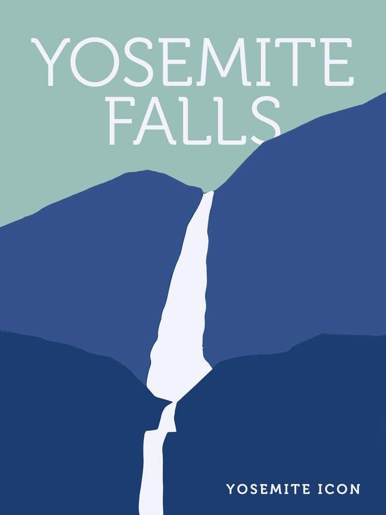 Yosemite Conservancy - Yosemite Falls, Inbunden