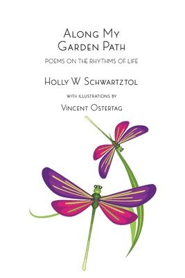 bokomslag Along My Garden Path: Poems on the Rhythms of Life