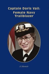 bokomslag Captain Doris Vail: Female Navy Trailblazer