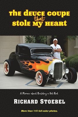 Richard Stoebel - Deuce Coupe That Stole My Heart, Häftad