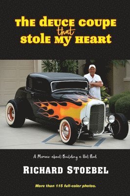 The Deuce Coupe That Stole My Heart 1