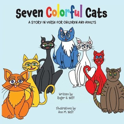 Roger H. Neff - Seven Colorful Cats, Häftad