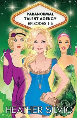 bokomslag Paranormal Talent Agency Episodes 1-3
