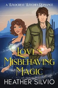 bokomslag Love's Misbehaving Magic