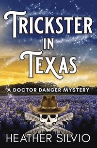 bokomslag Trickster in Texas