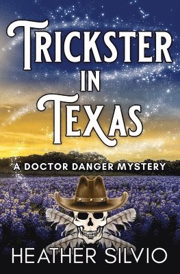 bokomslag Trickster in Texas