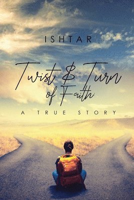 bokomslag Twist & Turn of Faith: A True Story