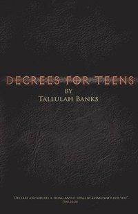 bokomslag Decrees for teens