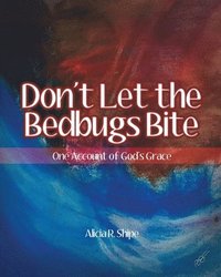 bokomslag Don't Let The Bedbugs Bite