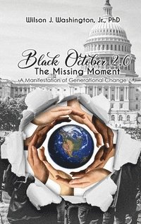 bokomslag Black October 2.0 The Missing Moment: A Manifestation of Generational Change