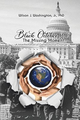 bokomslag Black October 2.0 The Missing Moment: A Manifestation of Generational Change