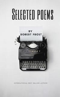 bokomslag Selected Poems by Robert Frost