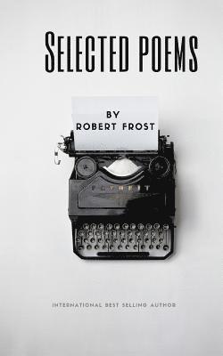 Selected Poems by Robert Frost 1