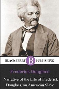 bokomslag Narrative of the Life of Frederick Douglass, An American Slave