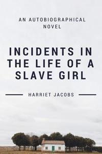 bokomslag Incidents in the Life of a Slave Girl