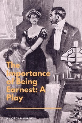 bokomslag The Importance of Being Earnest