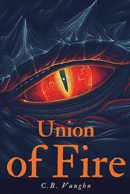 C B Vaughn - Union of Fire, Häftad