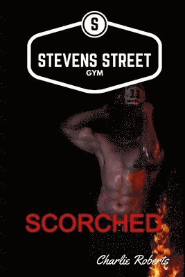 Scorched at Stevens Street 1